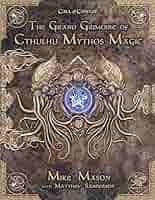 Call of Cthulhu The Grand Grimoire of Cthulhu Mythos Magic 7th Edition